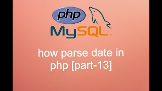 parse date in php [part-13]