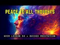 Embrace Your True Self: The Path to World Peace | ACIM 63