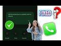 Call terminated due to a problem with the network Problem Fix | Call Terminated Problem Solve 2024