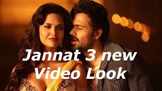 Jannat 3 new Look | New Song Video