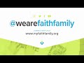 We Are Faith Family