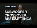 Subwoofer Crossover: Best Settings For Home Theater And Home Audio Systems