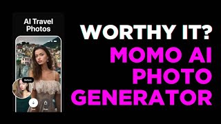 Momo - AI Photo Generator Reviews: Is it worthy to use