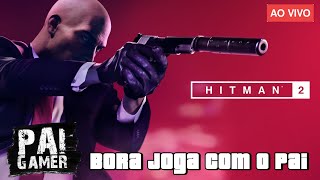 🔴LIVE #02  - HITMAN 2  Em Portugues