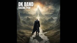 DK Band - Ścieżka życia