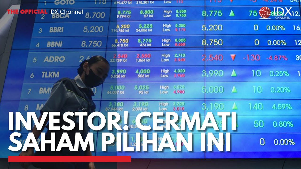 Investor! Cermati Saham Pilihan Ini | IDX CHANNEL - YouTube