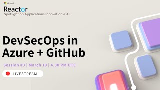 3# DevSecOps in Azure + GitHub