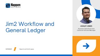 [Webinar] Jim2 Workflow and General Ledger