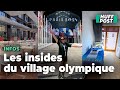 Au village olympique, les athlètes déjà présents vous font faire le tour du propriétaire