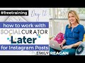 #12 How to use Social Curator + Later to schedule Instagram posts for clients with Emily Reagan