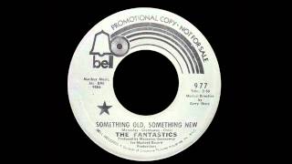 The Fantastics - Something Old, Something New