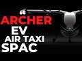 ACIC | United Airlines Backed EV Air Taxi ARCHER WILL FLY! | Preemarket