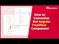 How to Customize the Angular TreeView Component