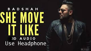 (3D Audio)She Move it Like | 2019 New Hindi 3D Song | Audio Editz