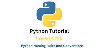 Python naming rules and Conventions. The best practices for naming variables and objects in Python