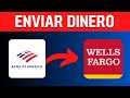 Como TRANSFERIR Dinero de Bank Of America a Wells Fargo - Guía Completa!