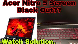 Acer Nitro 5 Screen Black Out ?? How To Fix Screen Blackout ??