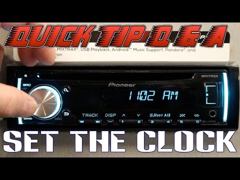 How to set the clock on your Pioneer DEH radio How to set the clock on your Pioneer DEH radio