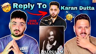 Reply To Karan Dutta | Badnaam ( Jananibaaz ): Simar Doraha ( Official Video ) | ​⁠@reacthub