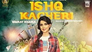 Ishq Kacheri Teaser || Nimrat Khaira ft. Preet Hundal || Jashan Nanarh || Latest Punjabi Song