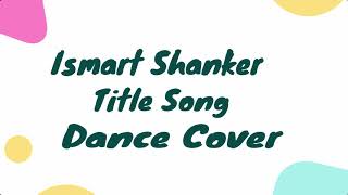#Ismart Shankar title song dance cover // by dancing stars students //  ram pothineni #
