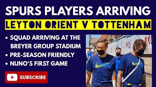 SPURS PLAYERS ARRIVING: Leyton Orient v Tottenham: Pre-Season Friendly: The Breyer Group Stadium