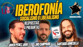 IBEROFONÍA, Socialismo o Liberalismo - Santiago ARMESILLA [Respuestas a Preguntas del Público]
