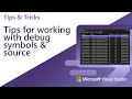 Tips for working with debug symbols for .NET and C++ in Visual Studio 2022