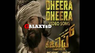 Dheera Dheera | 8D video Song | KGF  MOVIE | Telugu 8D video Songs