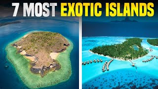 The 7 Most Exotic Islands You Didn't Know Existed