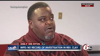 IMPD says City-County Council President Rev. Clay was never investigated for sexual abuse claims