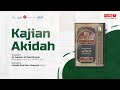 03. Kajian Reguler Aqidah - Ustadz Said Abu 'Ukkasyah