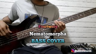 Bass COVER || Nematomorpha - Fourtwnty