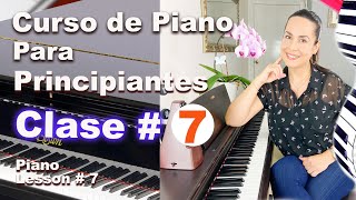 Lección # 7 Aprende a Tocar Piano DESDE CERO!!!