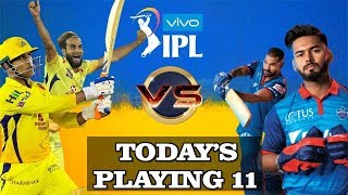 IPL 2019 : Chennai Super Kings Vs Delhi Capital Playing 11 | Today Playing 11