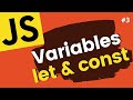 JavaScript Variables | LET and CONST | Learn JavaScript
