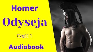 Odyseja. Homer. Audiobook. PL. Część 1/2. Pieśń 1-12.