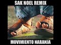 Movimiento Naranja- Remix