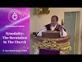 Synodality: The Revolution In The Church - Sermon by Fr Gomis (3 Dec 2023)