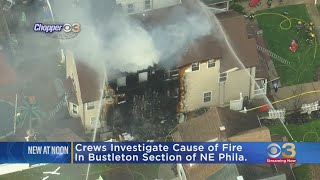 Crews investigate cause of fire in Bustleon section or northeast Philadelphia