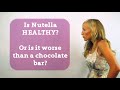 Is Nutella HEALTHY? Or is it worse than a chocolate bar?