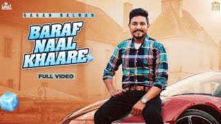 Baraf Naal Khaare (Official Song) Gagan Balran | Punjabi Song 2021 | @LeafRecords