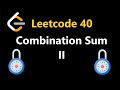Combination Sum II - Leetcode 40 - Python