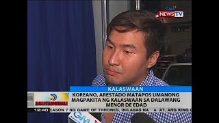 Koreano, arestado matapos umanong magpakita ng kalaswaan sa dalawang menor de edad