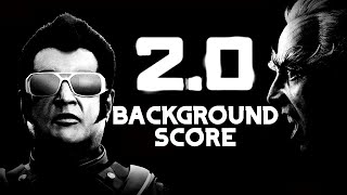 2.0 Unreleased BGM | A.R.Rahman | Background Score | Superstar Rajinikanth | Shankar | Akshay Kumar