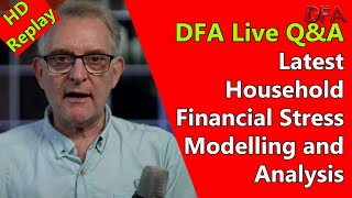 DFA Live Q&A HD Replay: Latest Household Financial Stress Modelling And Analysis