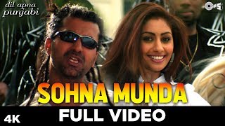 Sohna Munda Full Video - Dil Apna Punjabi | Mahek Chahal, Ft. Apache Indian | Sunidhi Chauhan