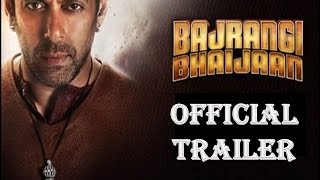 BAJRANGI BHAIJAAN | OFFICIAL TRAILER | Salman Khan, Kareena Kapoor Khan, Nawazuddin Siddiqui