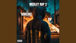 Medley Rap 2 : Horloge \u0026 88' (Remastered)