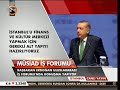 başbakan erdoğan. mÜsİad 16. uluslararası İş forumu konuşması.